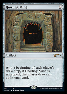 {R} Howling Mine [Secret Lair Drop Series][SLD 177] - Misty Mountain Games