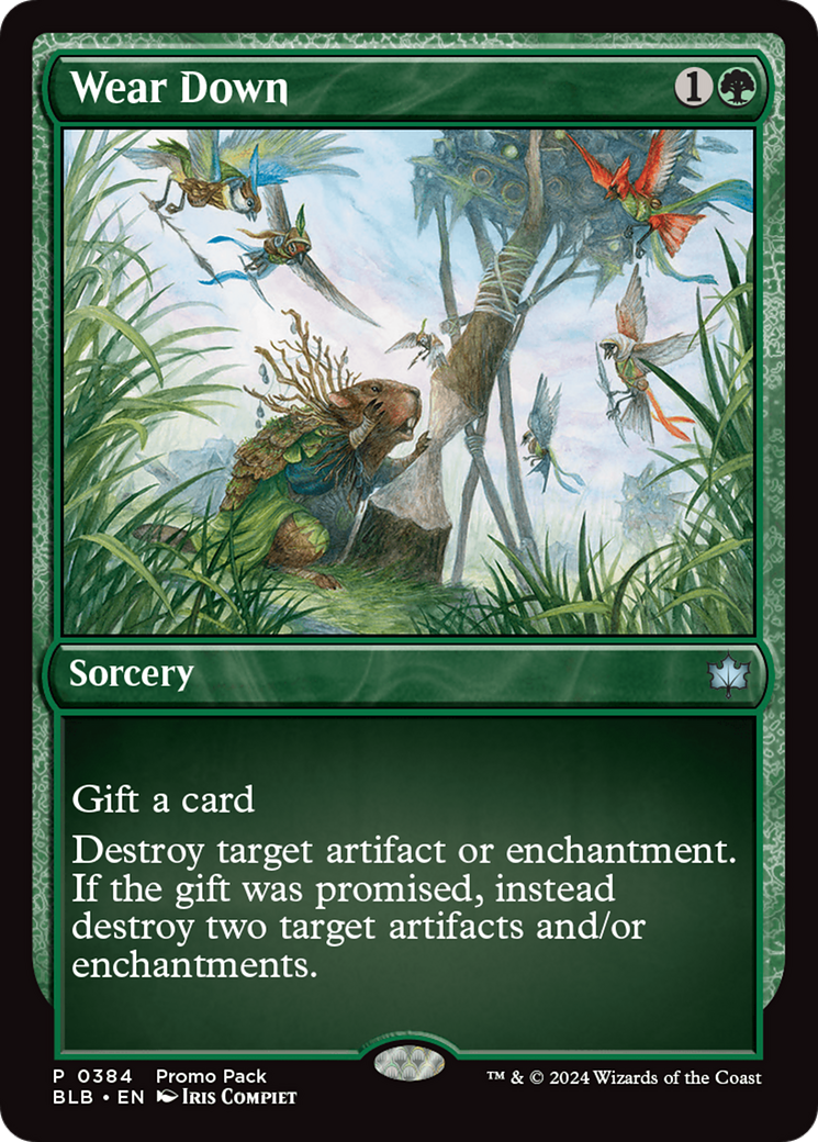 {@C} Wear Down [Bloomburrow Promos][BLB 384]