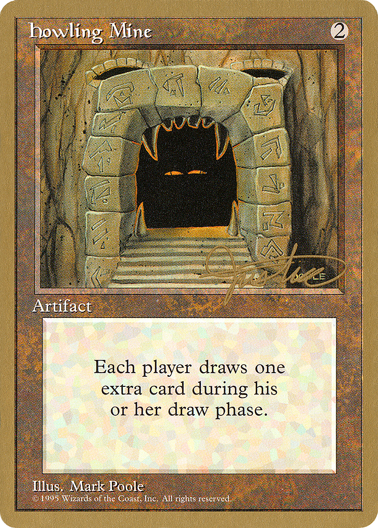 {R} Howling Mine (Mark Justice) [Pro Tour Collector Set][GB PTC MJ325]