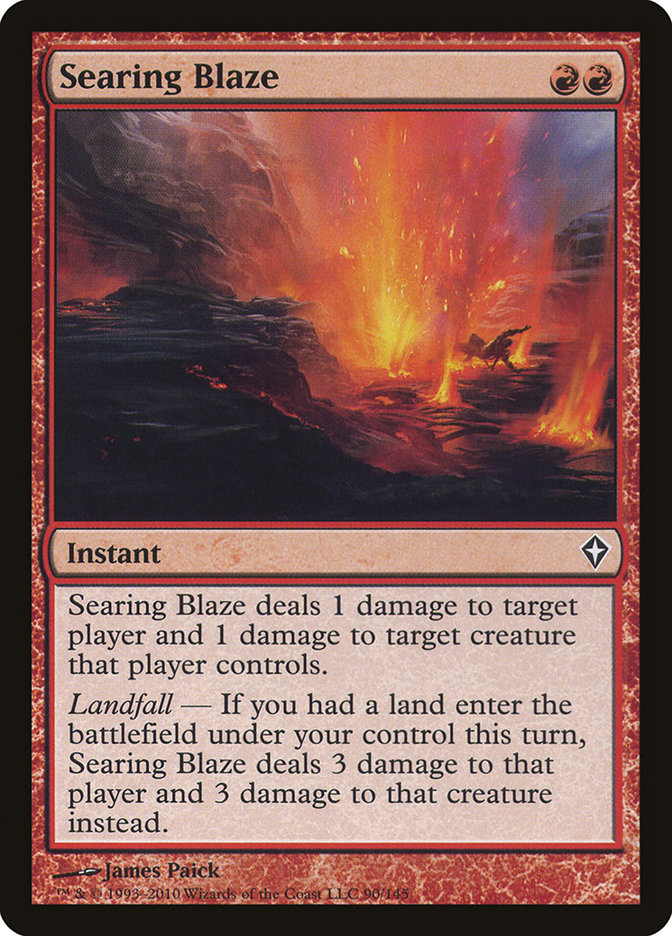 {C} Searing Blaze [Worldwake][WWK 090]