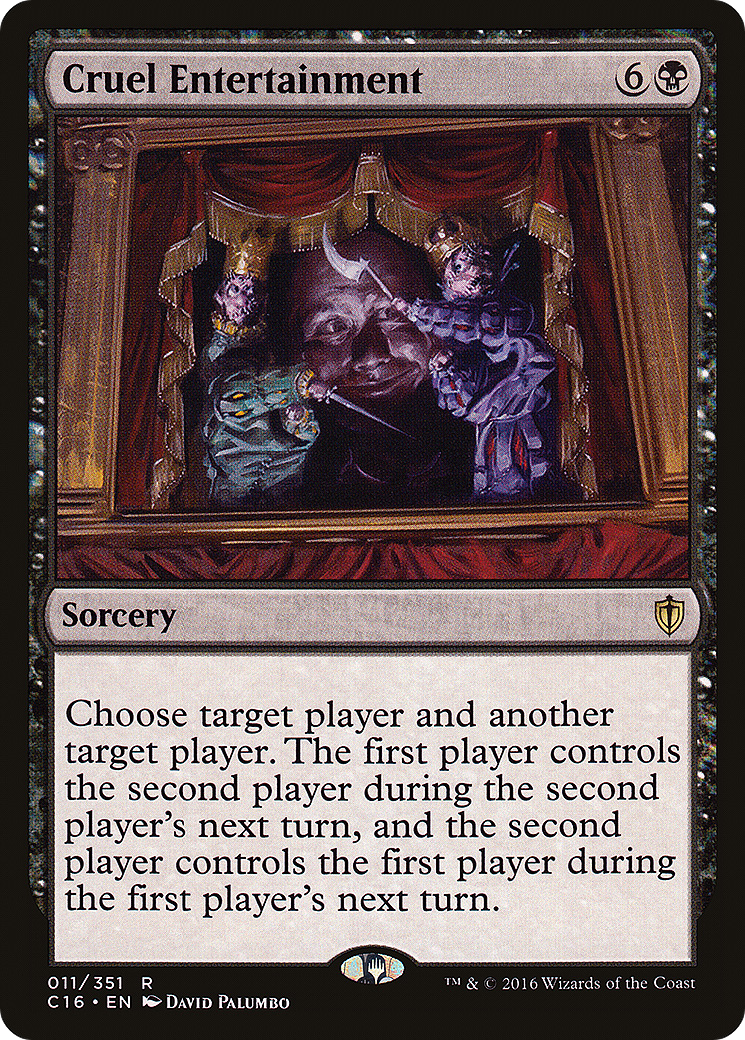 {R} Cruel Entertainment [Commander 2016][C16 011] - Misty Mountain Games