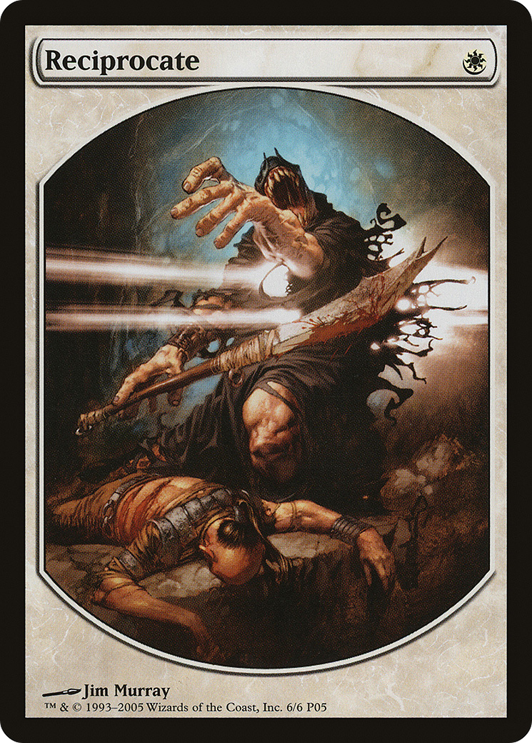 {R} Reciprocate [Magic Player Rewards 2005][PA P05 006] - Misty Mountain Games