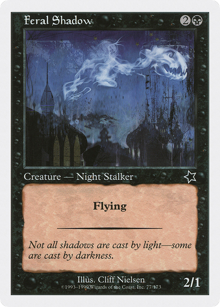 {C} Feral Shadow [Starter 1999][S99 077]