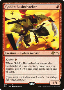 {R} Goblin Bushwhacker [Secret Lair Drop Series] [SLD 017]