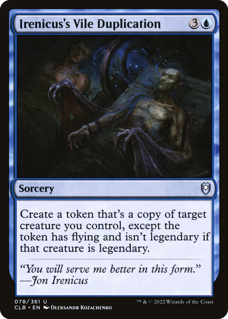 {C} Irenicus's Vile Duplication [Commander Legends: Battle for Baldur's Gate][CLB 078]