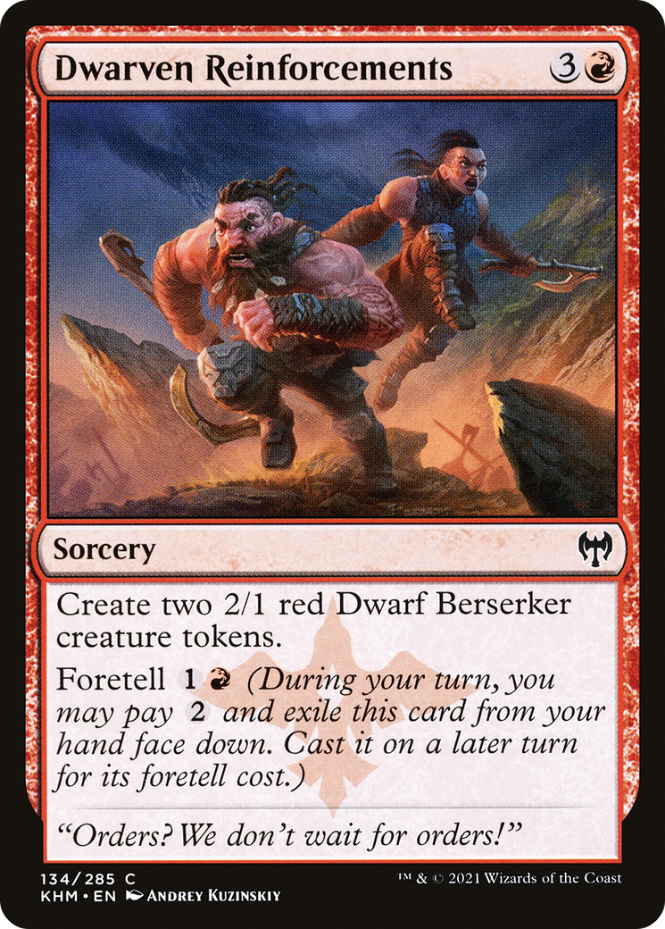 {C} Dwarven Reinforcements [Kaldheim][KHM 134]