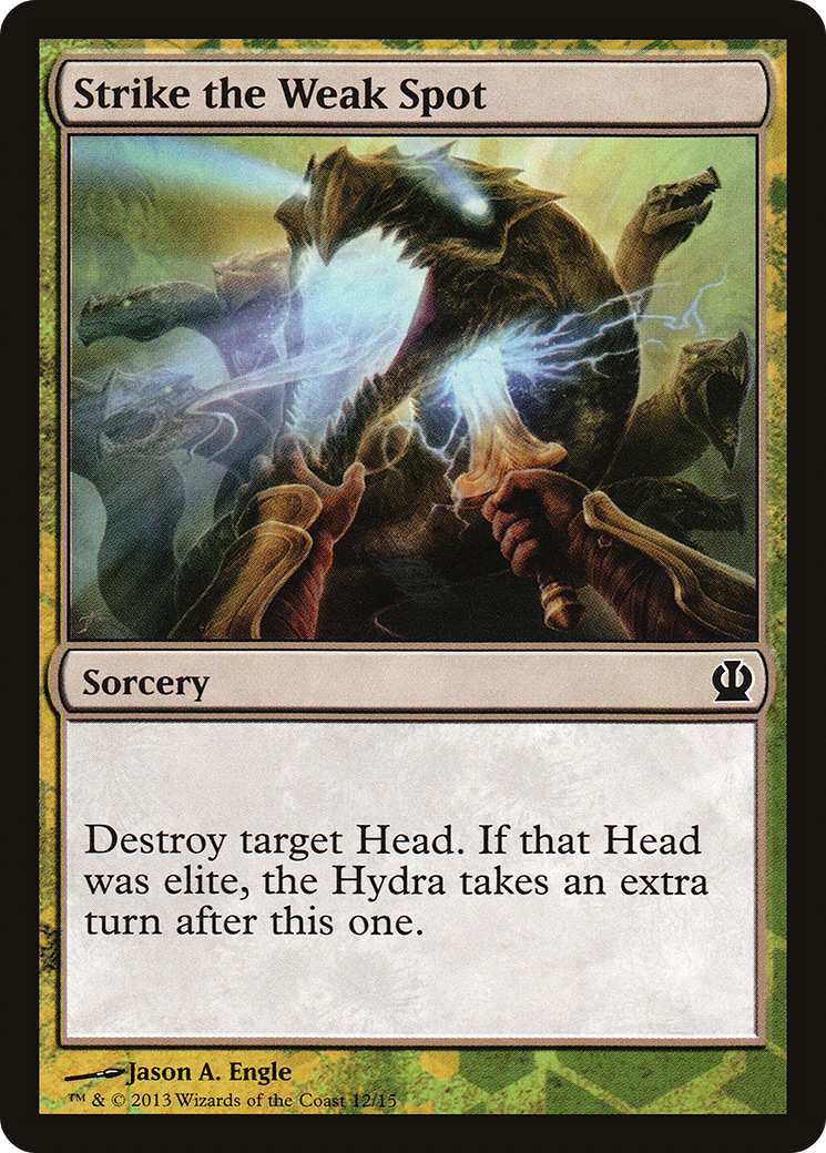 {C} Strike the Weak Spot [Theros Face the Hydra][PA TFTH 012]