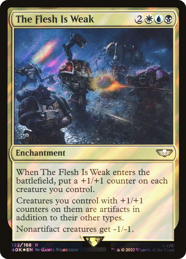 {R} The Flesh Is Weak (Surge Foil) [Universes Beyond: Warhammer 40,000][SF 40K 122]