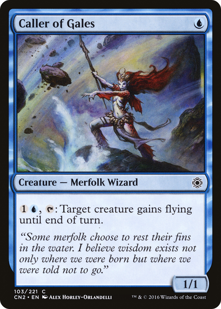 {C} Caller of Gales [Conspiracy: Take the Crown][CN2 103]