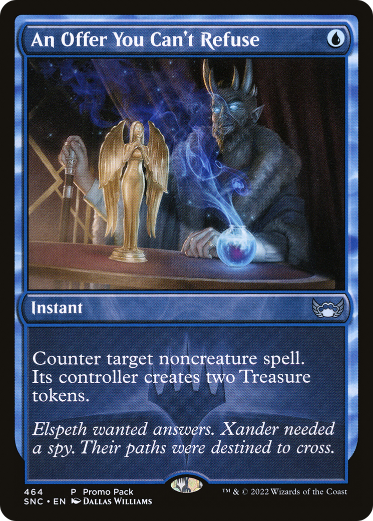 {C} An Offer You Can't Refuse (Promo Pack) [Streets of New Capenna][PP SNC 464]