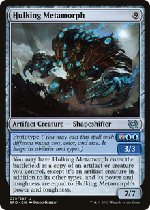 {C} Hulking Metamorph [The Brothers' War][BRO 079]