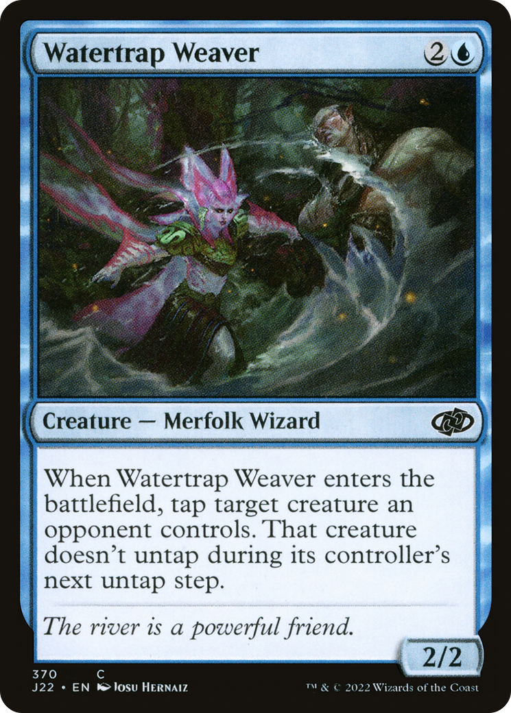 {C} Watertrap Weaver [Jumpstart 2022][J22 370]