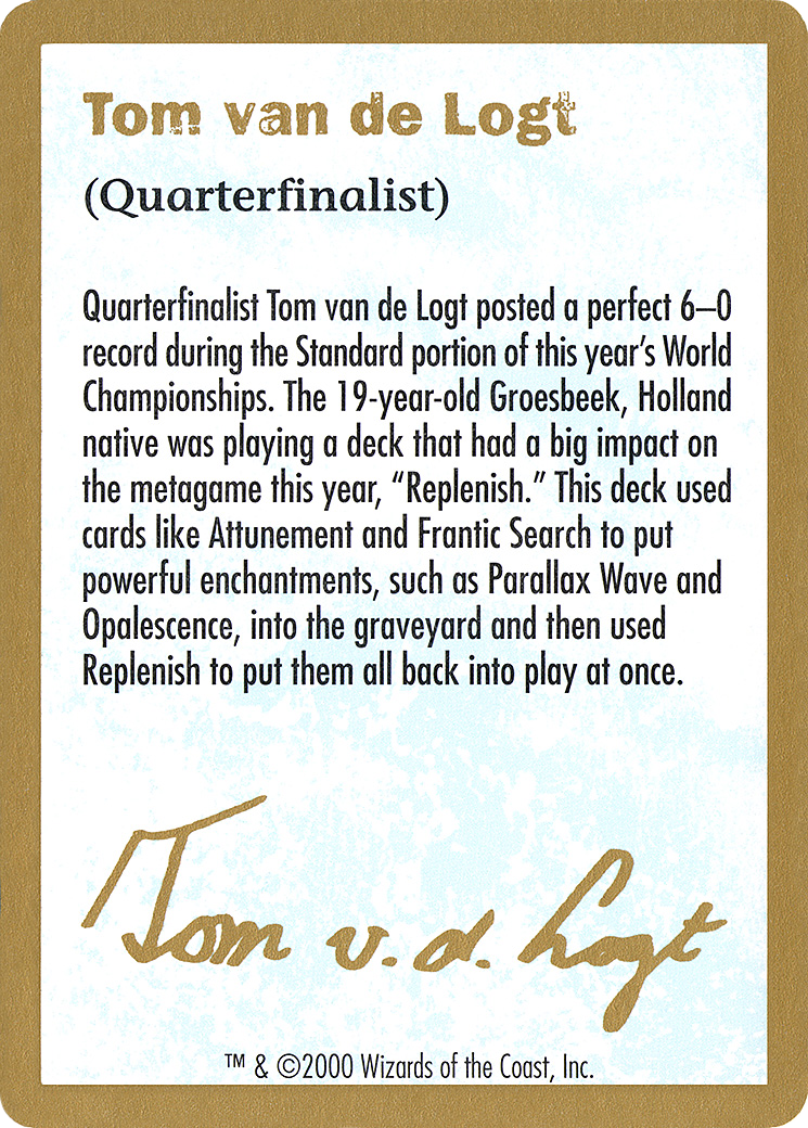 {C} Tom van de Logt Bio [World Championship Decks 2000][GB WC00 TVDL0A]