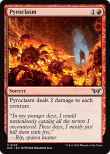 {@C} Pyroclasm [Duskmourn: House of Horror][DSK 149]