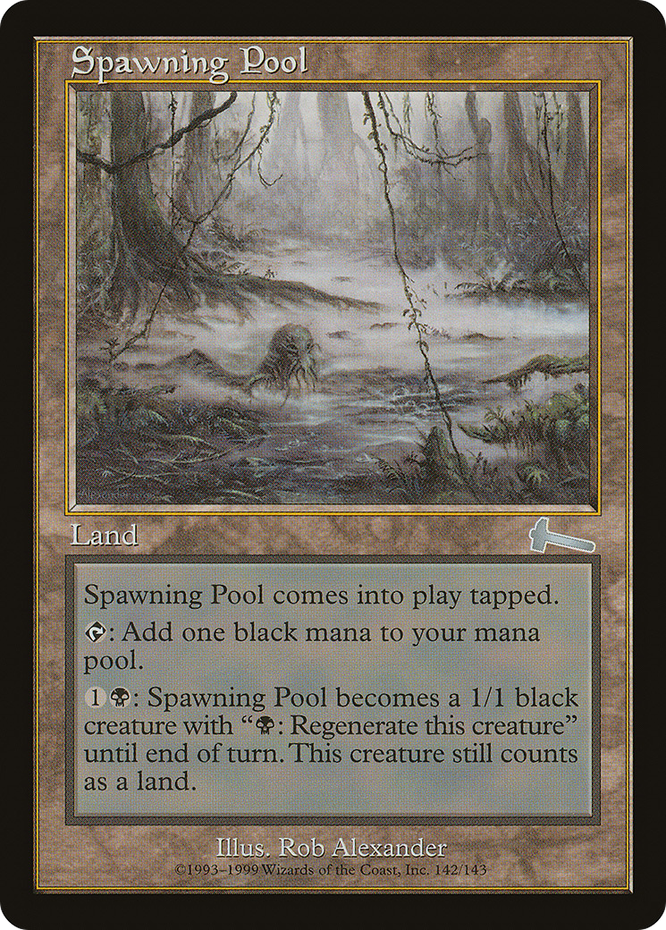 {C} Spawning Pool [Urza's Legacy][ULG 142]