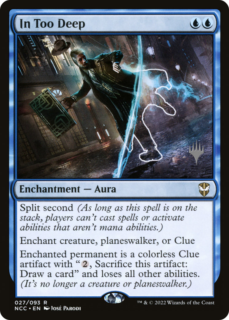 {R} In Too Deep (Promo Pack) [Streets of New Capenna Commander Promos][PP NCC 027]