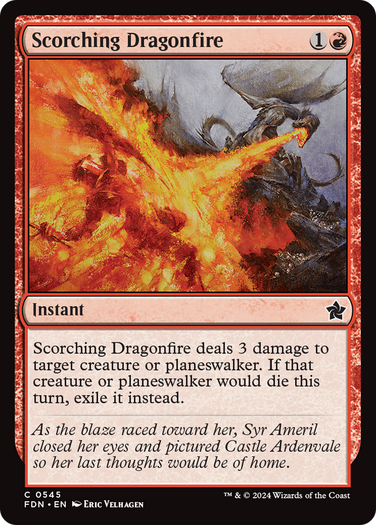 {@C} Scorching Dragonfire [Foundations][FDN 545]