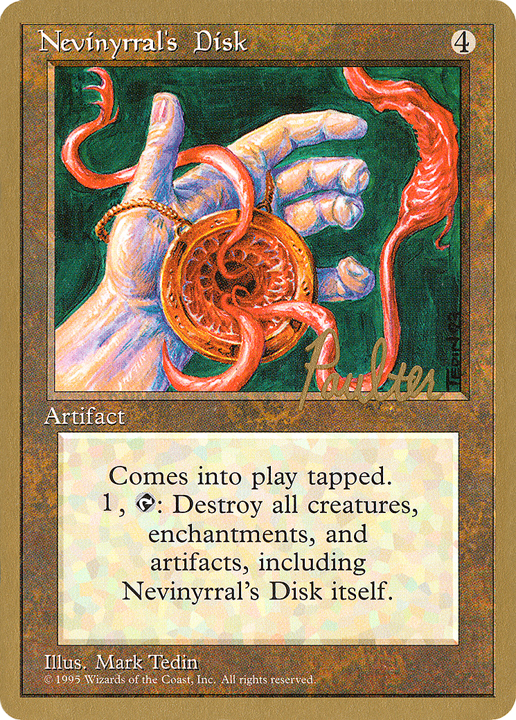 {R} Nevinyrral's Disk (Preston Poulter) [Pro Tour Collector Set][GB PTC PP338]