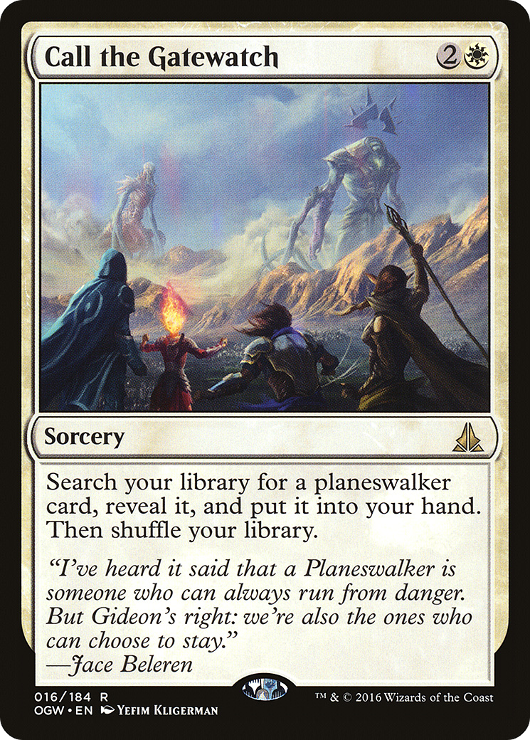 {R} Call the Gatewatch [Oath of the Gatewatch][OGW 016]