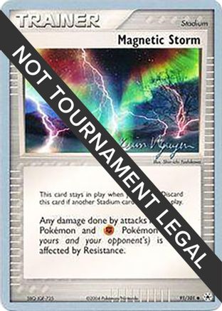 [PKM] Magnetic Storm (91/101) (Team Rushdown - Kevin Nguyen) [World Championships 2004]