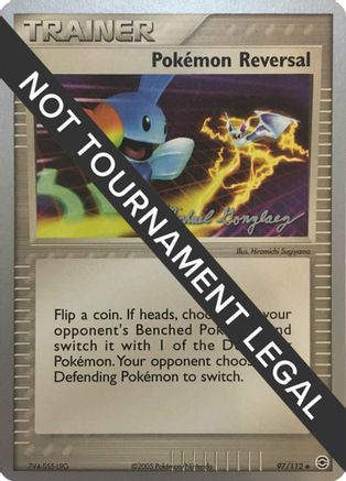 [PKM] Pokemon Reversal (97/112) (King of the West - Michael Gonzalez) [World Championships 2005]