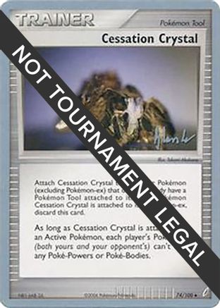 [PKM] Cessation Crystal (74/100) (Empotech - Dylan Lefavour) [World Championships 2008]