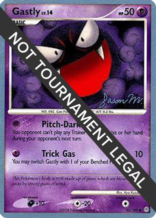 [WC PKM-C] Gastly LV.14 (62/100) (Queengar - Jason Martinez) [World Championships 2009]