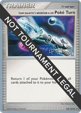 [PKM] Team Galactic's Invention G-105 Poke Turn (118/127) (Crowned Tiger - Tsubasa Nakamura) [World Championships 2009]