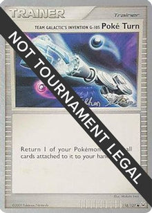 [PKM] Team Galactic's Invention G-105 Poke Turn (118/127) (Luxdrill - Stephen Silvestro) [World Championships 2009]