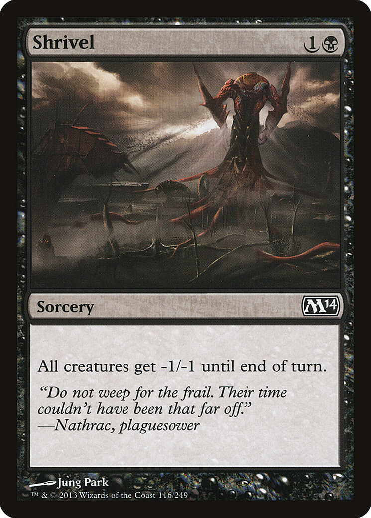 {C} Shrivel [Magic 2014][M14 116]