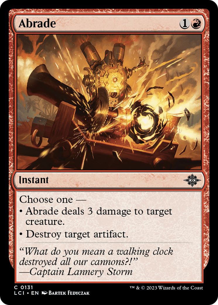 {@C} Abrade [The Lost Caverns of Ixalan][LCI 131]