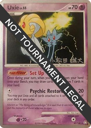 [PKM] Uxie LV.55 (43/146) (LuxChomp of the Spirit - Yuta Komatsuda) [World Championships 2010]