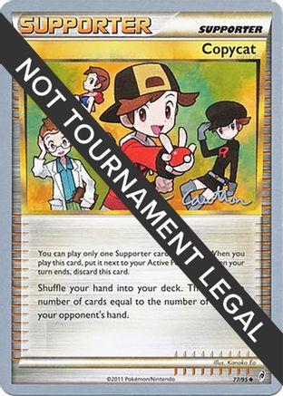 [PKM] Copycat (77/106) (The Truth - Ross Cawthon) [World Championships 2011]