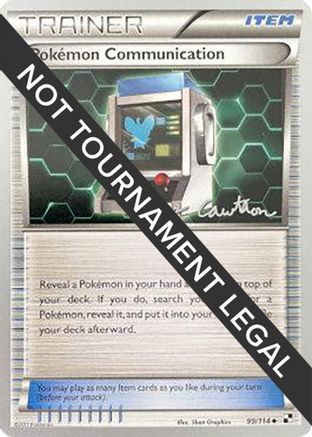 [WC TR] Pokemon Communication (99/114) (The Truth - Ross Cawthon) [World Championships 2011]