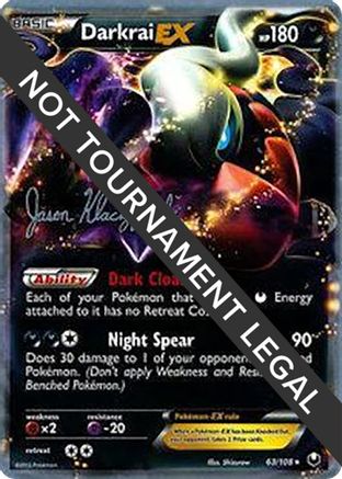 [PKM] Darkrai EX (63/108) (Darkrai Deck - Jason Klaczynski) [World Championships 2013]