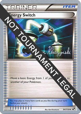 [PKM] Energy Switch (94/114) (Darkrai Deck - Jason Klaczynski) [World Championships 2013]