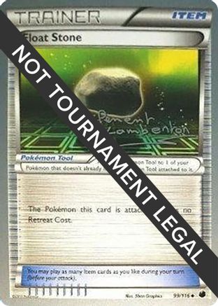 [PKM] Float Stone (99/116) (Anguille Sous Roche - Clement Lamberton) [World Championships 2013]