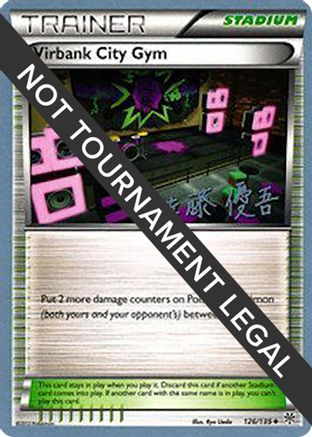 [WC TR] Virbank City Gym (126/135) (Ultimate Team Plasma - Yugo Sato) [World Championships 2013]