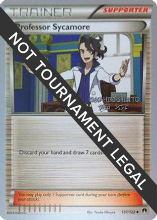 [PKM] Professor Sycamore (107/122) (Black Dragon - Shuntu Sadahiro) [World Championships 2016]
