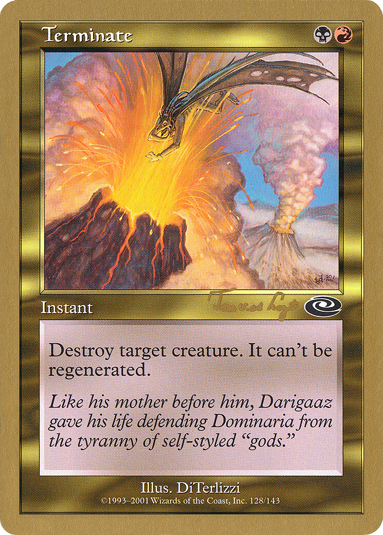{C} Terminate (Tom van de Logt) [World Championship Decks 2001][GB WC01 TVDL128]