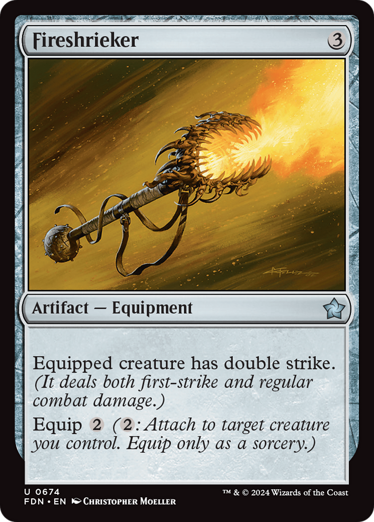 {@C} Fireshrieker [Foundations][FDN 674]