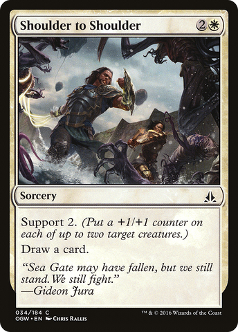 {C} Shoulder to Shoulder [Oath of the Gatewatch][OGW 034]