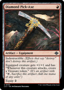 {@C} Diamond Pick-Axe [The Lost Caverns of Ixalan][LCI 143]