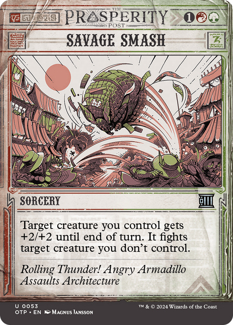 {C} Savage Smash [Outlaws of Thunder Junction: Breaking News][OTP 053]