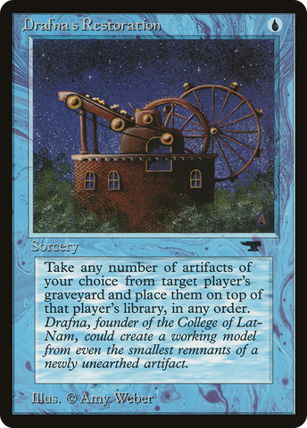 {C} Drafna's Restoration [Antiquities][ATQ 008]