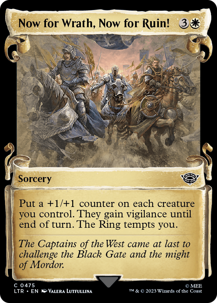 {C} Now for Wrath, Now for Ruin! [The Lord of the Rings: Tales of Middle-Earth Showcase Scrolls][LTR 475]