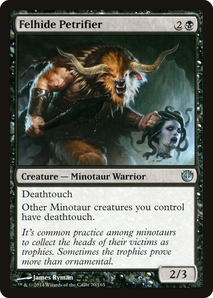 {C} Felhide Petrifier [Journey into Nyx][JOU 070]
