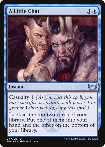 {C} A Little Chat [Streets of New Capenna][SNC 047]