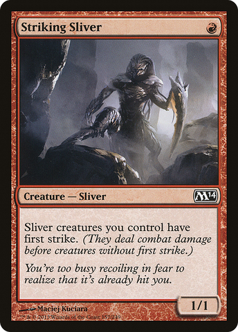 {C} Striking Sliver [Magic 2014][M14 157]