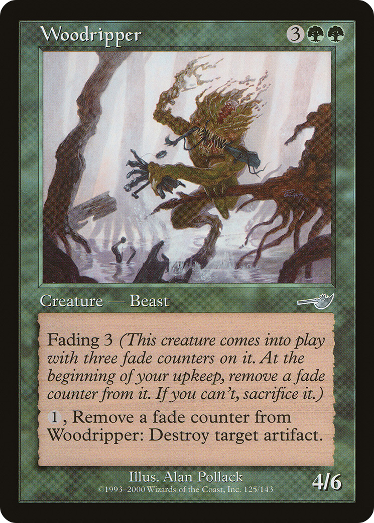 {C} Woodripper [Nemesis][NEM 125]